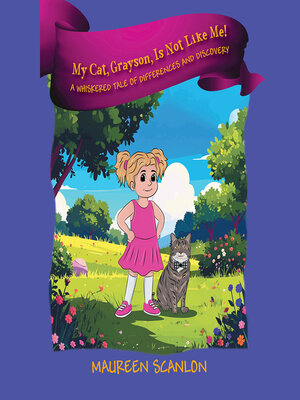 cover image of My Cat, Grayson, Is Not Like Me!